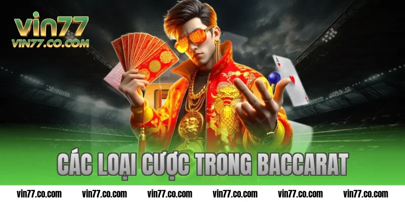 Các loại cược trong baccarat