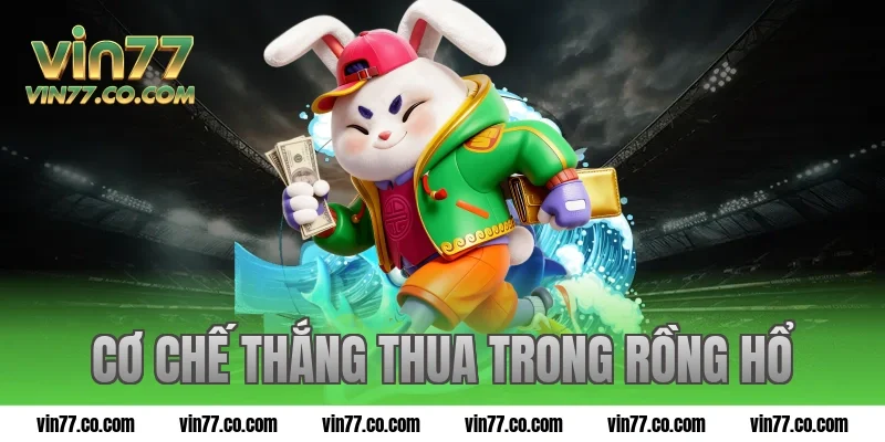 Cơ chế thắng thua trong Rồng Hổ