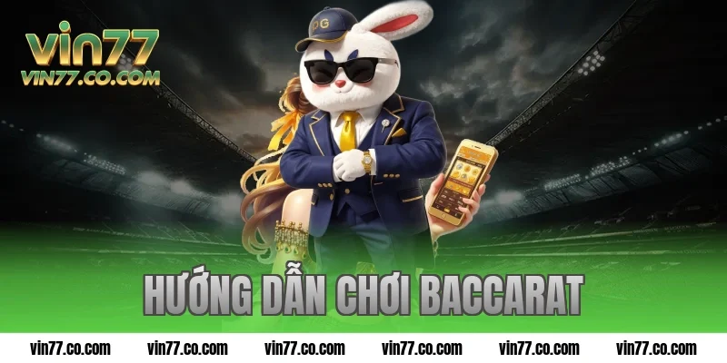 hướng dẫn chơi baccarat
